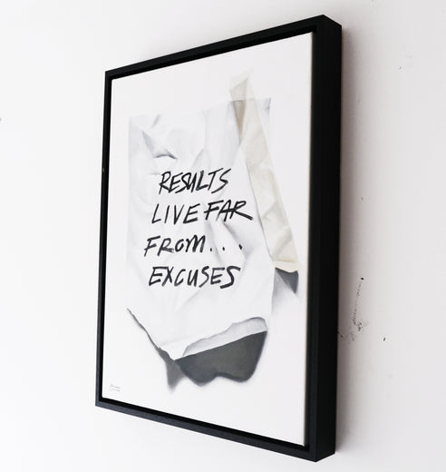 Results Live Far from Excuses by Jay Jones (aka FunnyTummy) |  Side View of Artwork 