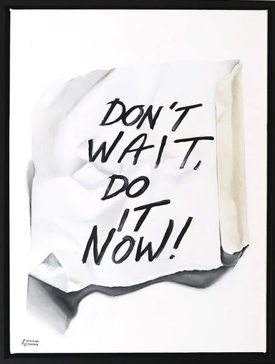 Don’t Wait Do It Now by Jay Jones (aka FunnyTummy) |  Artwork Main Image 