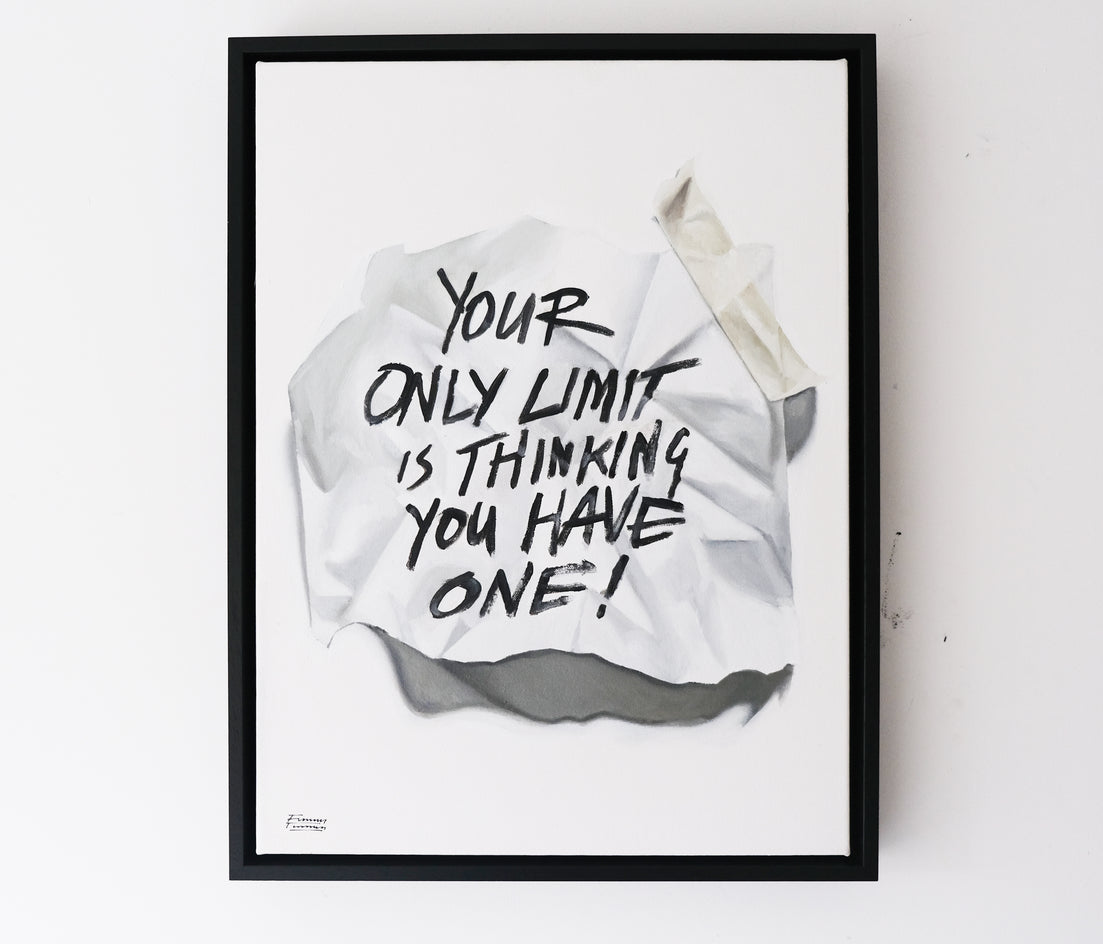 Your Only Limit Is Thinking You Have One by Jay Jones (aka FunnyTummy) |  Context View of Artwork 