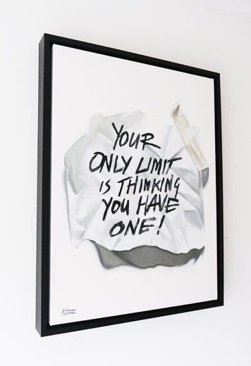 Your Only Limit Is Thinking You Have One by Jay Jones (aka FunnyTummy) |  Side View of Artwork 